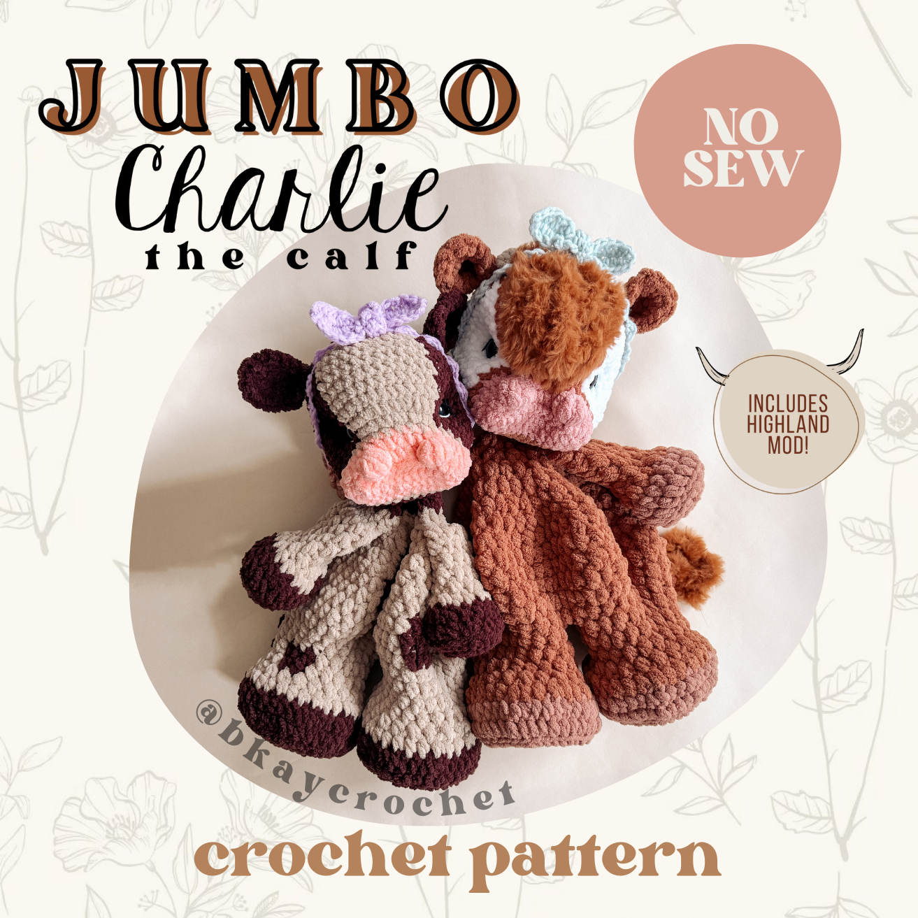 JUMBO Charlie the Calf Crochet Pattern