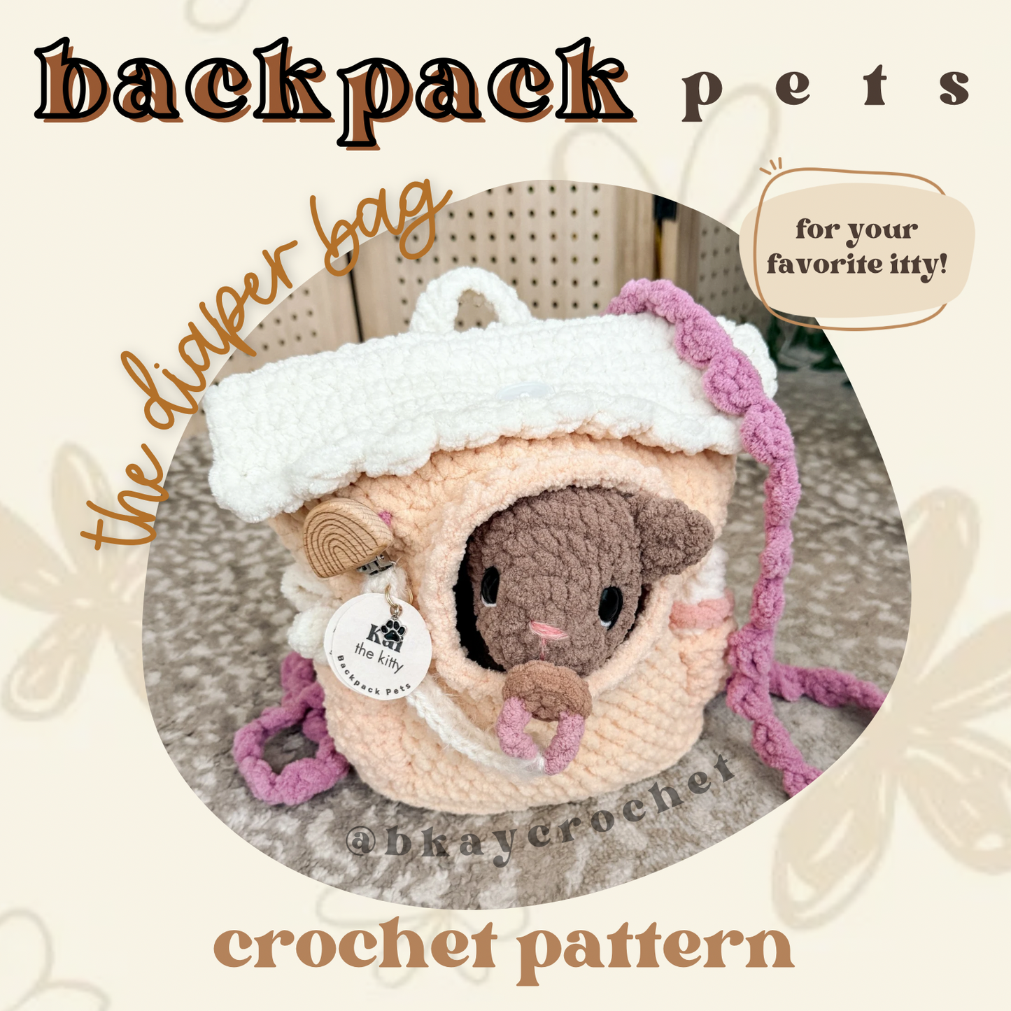 Backpack Pets: The Diaper Bag Crochet Pattern