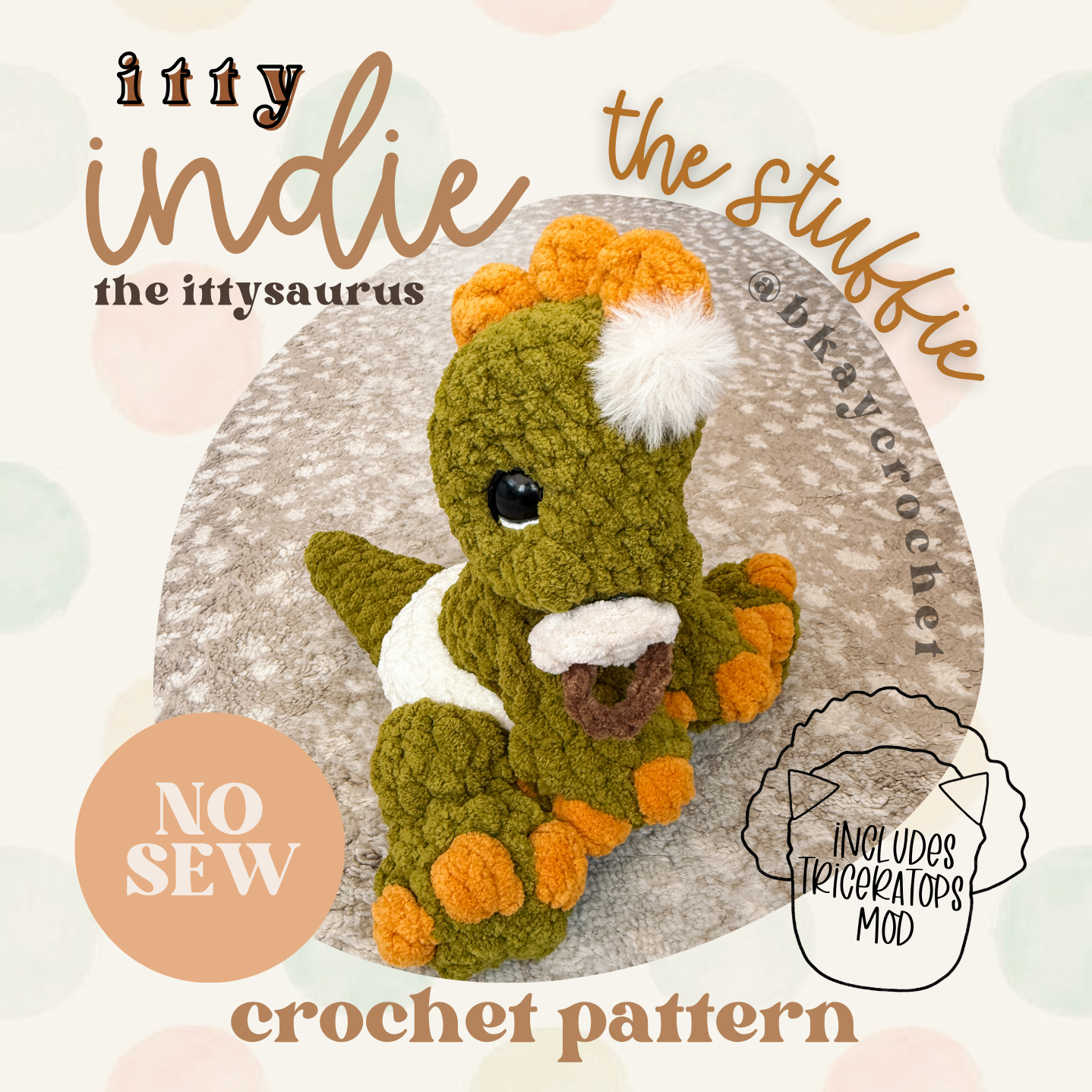 ITTY Indie the Ittysaurus STUFFIE with Triceratops Mod Crochet Pattern