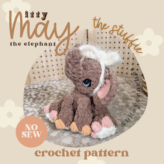 ITTY May the Elephant STUFFIE Crochet Pattern