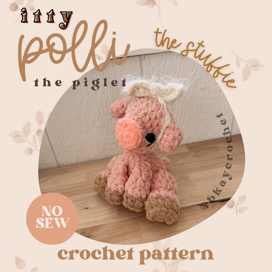 ITTY Polli the Piglet STUFFIE Crochet Pattern