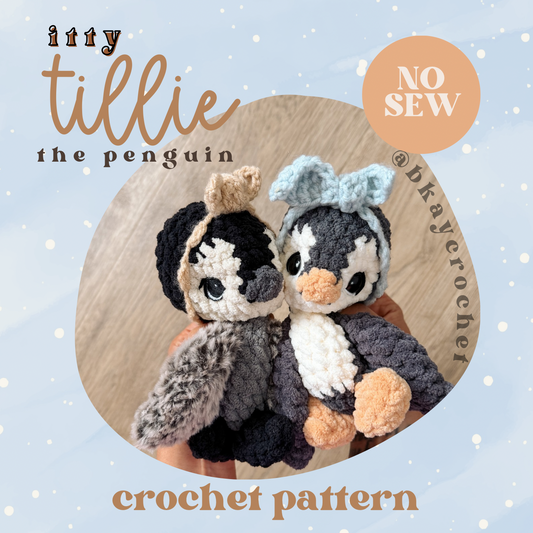 ITTY Tillie the Penguin Snuggler+Stuffie Crochet Pattern