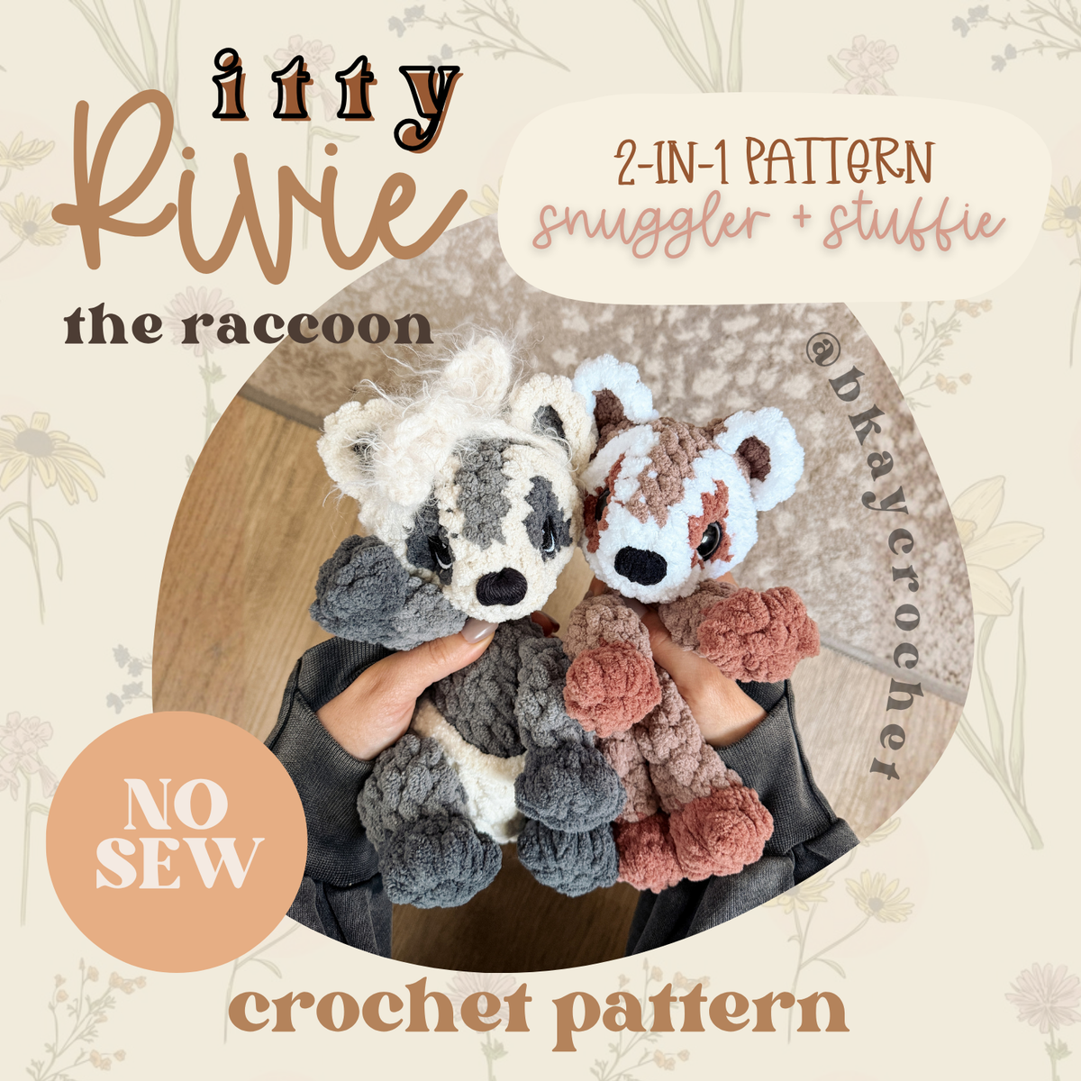 ITTY Rivie the Raccoon Snuggler + Stuffie 2-in-1 Crochet Pattern