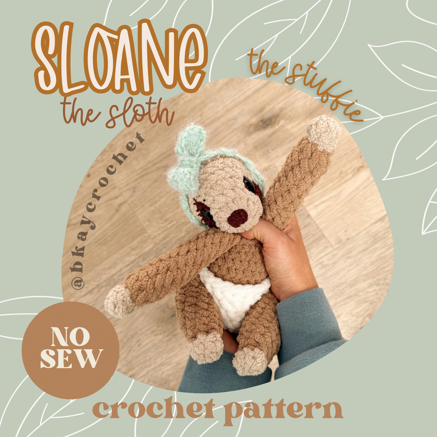 Sloane the Sloth STUFFIE Crochet Pattern