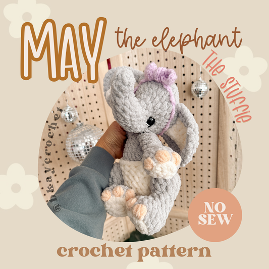May the Elephant STUFFIE Crochet Pattern