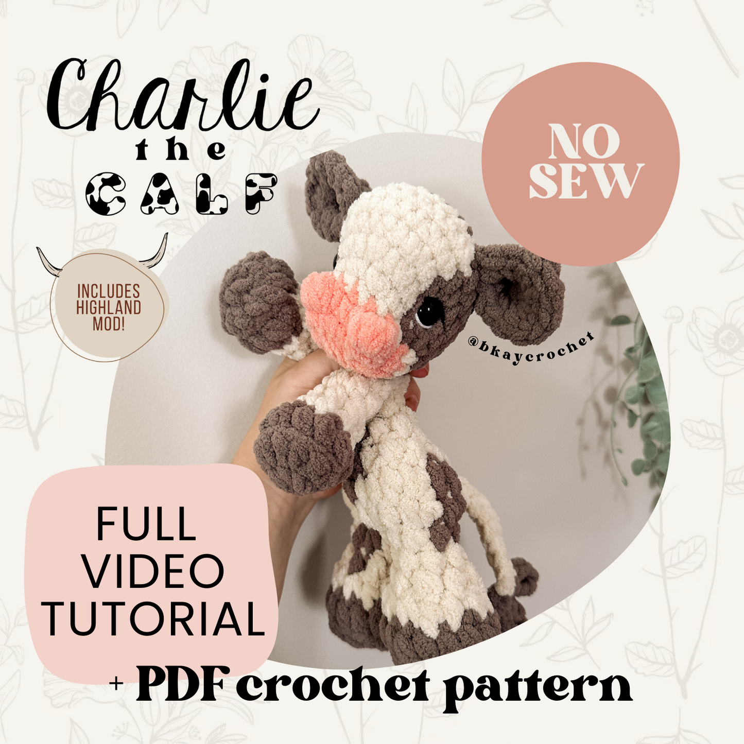 Charlie the Calf FULL VIDEO TUTORIAL + PDF Crochet Pattern